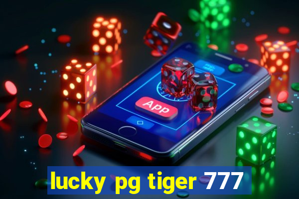 lucky pg tiger 777